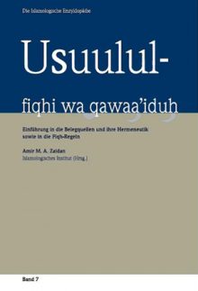 Usuulul-fiqhi wa qawaa'iduh Einführung in die Belegquellen und ihre Hermeneutik sowie in die Fiqh-Regeln